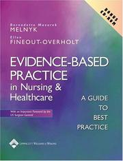Evidence-based practice in nursing & healthcare by Bernadette Mazurek Melnyk, Bernadette Melnyk, Ellen Fineout-Overholt