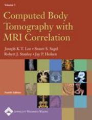 Cover of: Computed body tomography with MRI correlation by editors, Joseph K.T. Lee, Stuart S. Sagel.