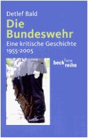Cover of: Die Bundeswehr: eine kritische Geschichte,1955-2005