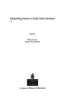 Cover of: Interpreting homes in South Asian literature