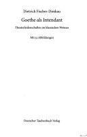 Cover of: Goethe als Intendant: Theaterleidenschaften im klassischen Weimar