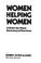 Cover of: Women helping women