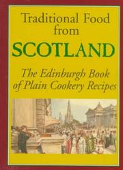 Cover of: Traditional food from Scotland: the Edinburgh book of plain cookery recipes.