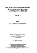 The processing, properties and applications of metallic and ceramic materials : proceedings of an international conference held at the International Convention Centre (ICC), Birmingham, U.K. 7-10th Se