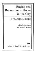 Cover of: Buying and renovating a house in the city: a practical guide
