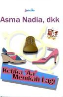 Cover of: Ketika "Aa" menikah lagi by Asma Nadia