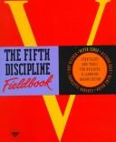 Cover of: The fifth discipline fieldbook: strategies and tools for building a learning organization