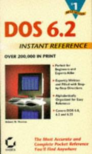 Cover of: DOS 6.2 instant reference by Thomas, Robert M.