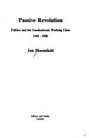 Passive revolution : politics and the Czechoslovak working class, 1945-1948