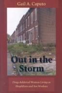 Out in the storm by Gail A. Caputo