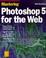 Cover of: Mastering Photoshop 5 for the Web