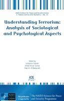 Understanding terrorism : analysis of sociological and psychological aspects