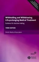 Withholding and withdrawing life-prolonging medical treatment : guidance for decision making