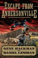 Cover of: Escape from Andersonville: a novel of the Civil War