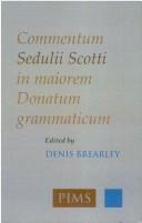 Cover of: Commentum Sedulii Scotti in maiorem Donatum grammaticum