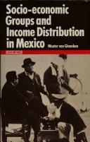 Socio-economic groups and income distribution in Mexico : a study prepared for the ILO World Employment Programme