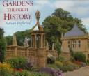 Nature perfected : gardens through history