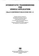 Hydrostatic transmissions for vehicle application : European conference sponsored by the Manufacturing Industries Division of the Institution of Mechanical Engineers, Svenska Mekanisters Forening in a