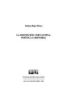 Cover of: La distinción cervantina: poética e historia