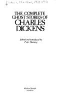 Cover of: The complete ghost stories of Charles Dickens by edited and introduced by Peter Haining.