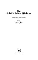 Cover of: The British Prime Minister by edited by Anthony King.