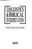 Linguistics & biblical interpretation by Peter Cotterell