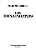 The Bonapartes by Markham, Felix Maurice Hippisley.