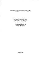 Infortunios de Alonso Ramírez by Carlos de Sigüenza y Góngora