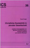 Cover of: Christliche Sozialethik in pluraler Gesellschaft