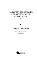 Cover of: ocho relaciones y el memorial de Colhuacan
