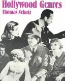 Hollywood genres by Thomas Schatz