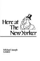 Here at the 'New Yorker'