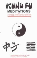 Cover of: Kung Fu meditations & Chinese proverbial wisdom