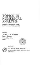 Topics in numerical analysis : proceedings of the Royal Irish Academy Conference on Numerical Analysis, 1972