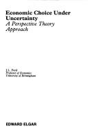 Economic choice under uncertainty : a perspective theory approach