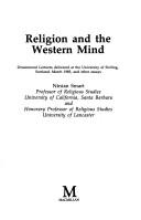 Religion and the western mind : Drummond lectures delivered at the University of Stirling, Scotland, March 1985, and other essays