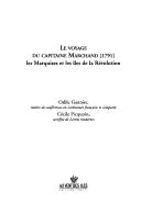 Cover of: Le voyage du capitaine Marchand, 1791: Les Marquises et les îles de la révolution