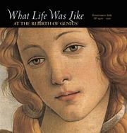 Cover of: What Life Was Like at the Rebirth of Genius: Renaissance Italy, AD 1400-1550 (What Life Was Like)
