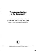 Cover of: energy situation in the Community: situation 1982, outlook 1983 : report from the Commission to the Council.