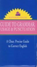 Cover of: The Random House guide to grammar, usage, and punctuation by Laurie Rozakis