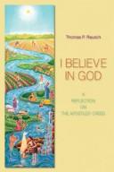 Cover of: I believe in God: a reflection on the Apostles' Creed