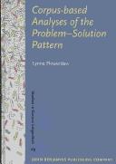 Cover of: Corpus-based analyses of the problem-solution pattern: a phraseological approach