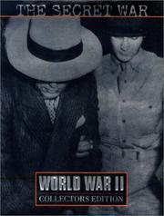 The Secret War (Time-Life's World War II, Vol. 29) by Francis Russell, Time-Life Books