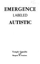 Cover of: Emergence, labeled autistic