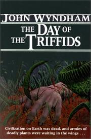 The Day of the Triffids by John Wyndham, Marcel Battin, Cover by Andy Bridge, Catalina Martínez Muñoz