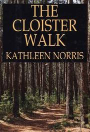 Cover of: The cloister walk by Kathleen Norris