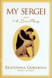 Cover of: My Sergei by Екатерина Александровна Гордеева