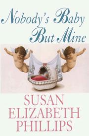 Nobody's baby but mine by Susan Elizabeth Phillips