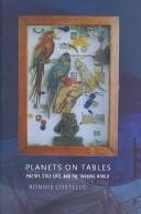 Planets on tables : poetry, still life, and the turning world