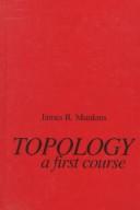 Cover of: Topology, a first course